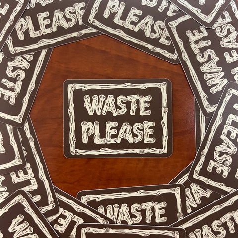 Waste Please 3" sticker